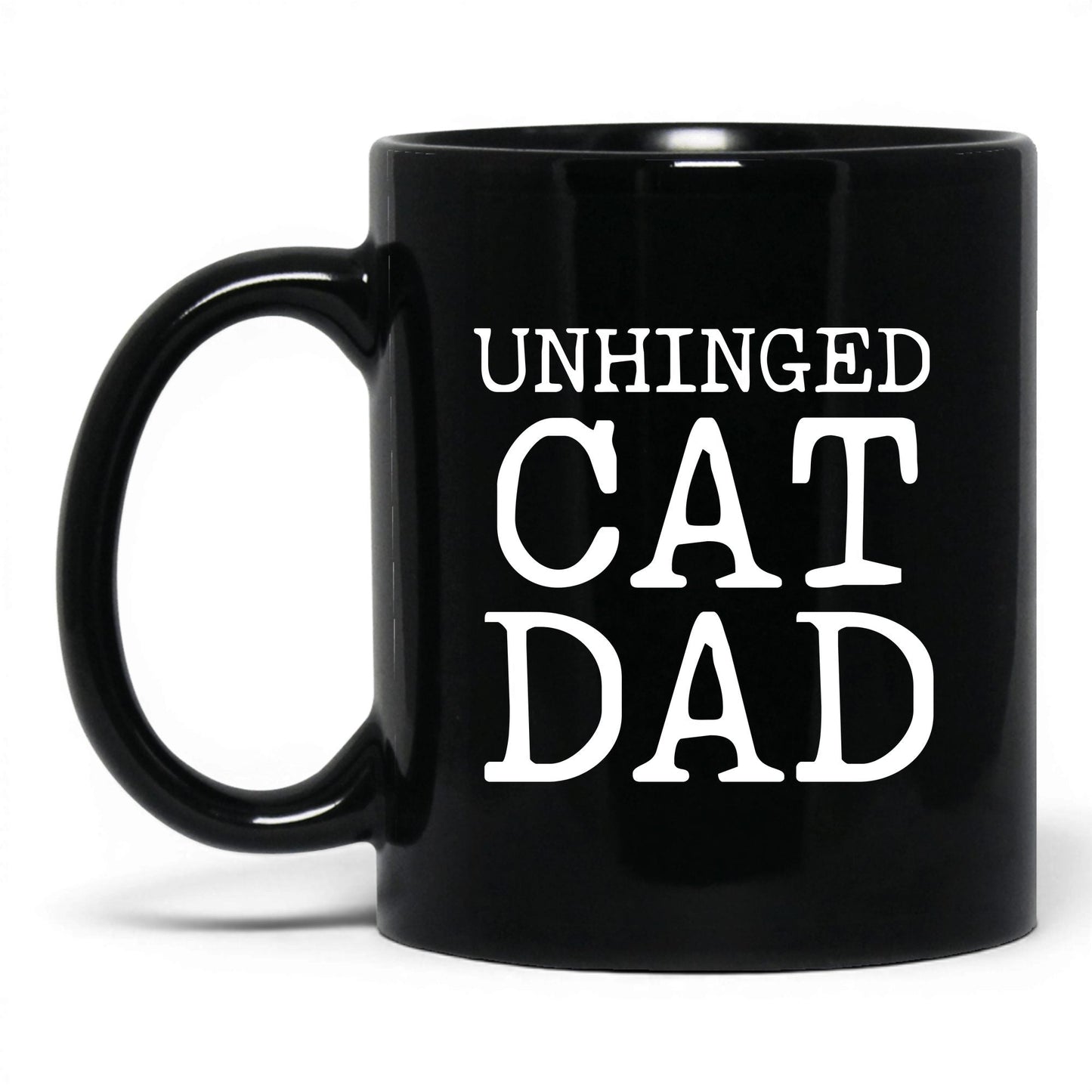Unhinged Cat Dad 11oz black coffee mug