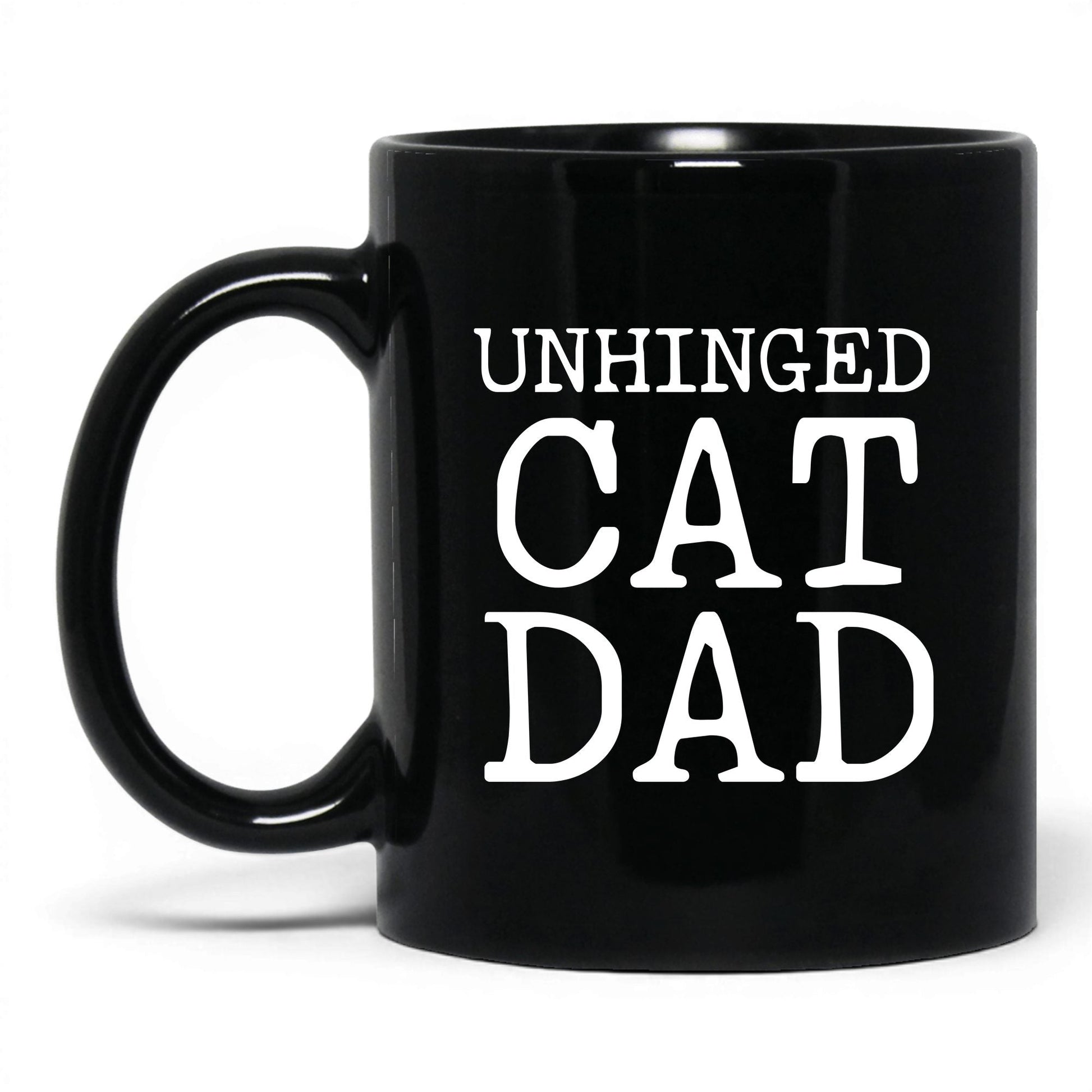 Unhinged Cat Dad 11oz black coffee mug