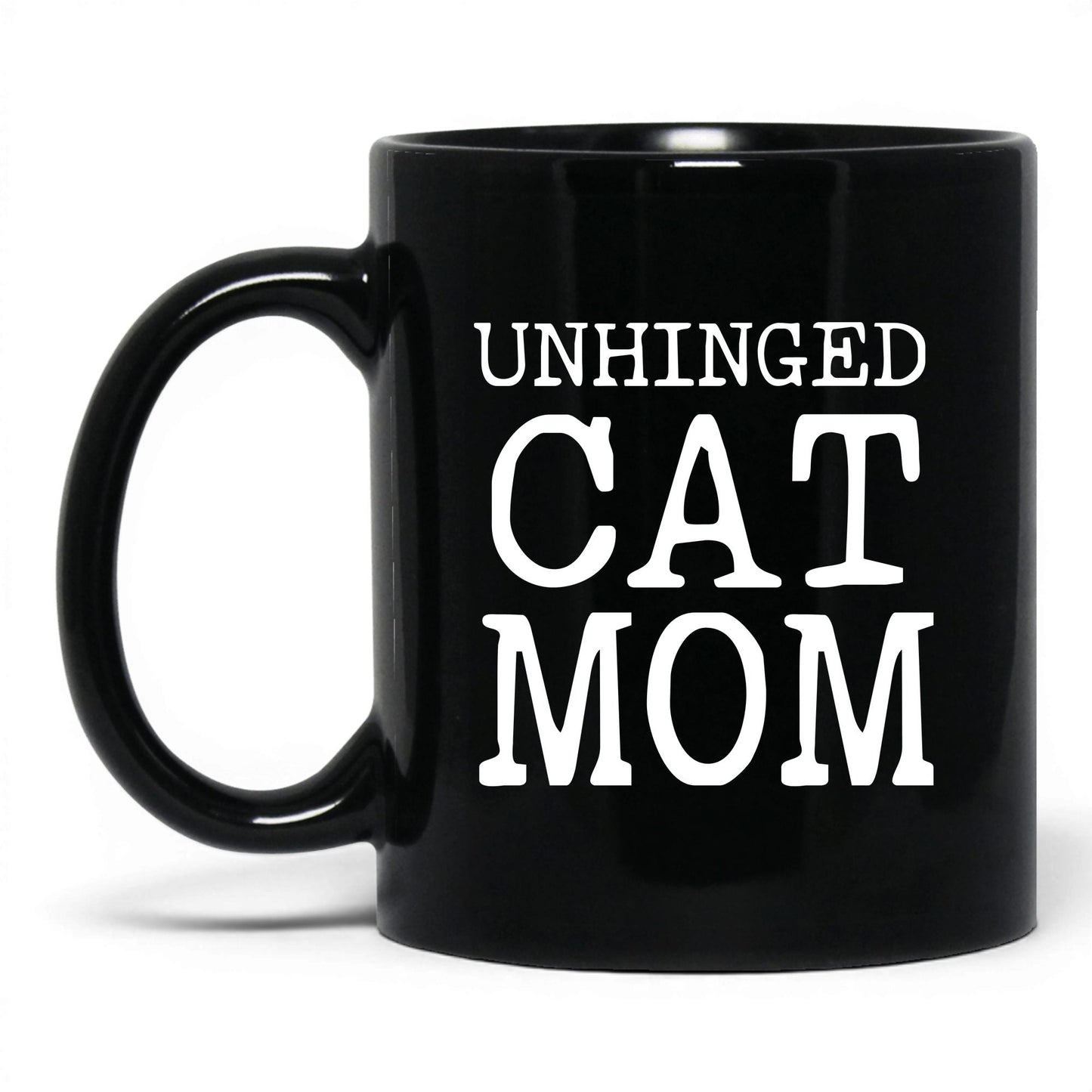 Unhinged Cat Mom 11oz black coffee mug