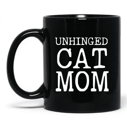 Unhinged Cat Mom 11oz black coffee mug