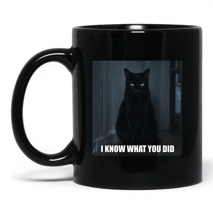 I Know What You Did Cat Coffee Mug