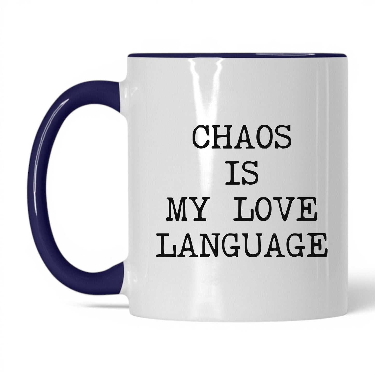 Chaos Is My Love Language Coffee Mug
