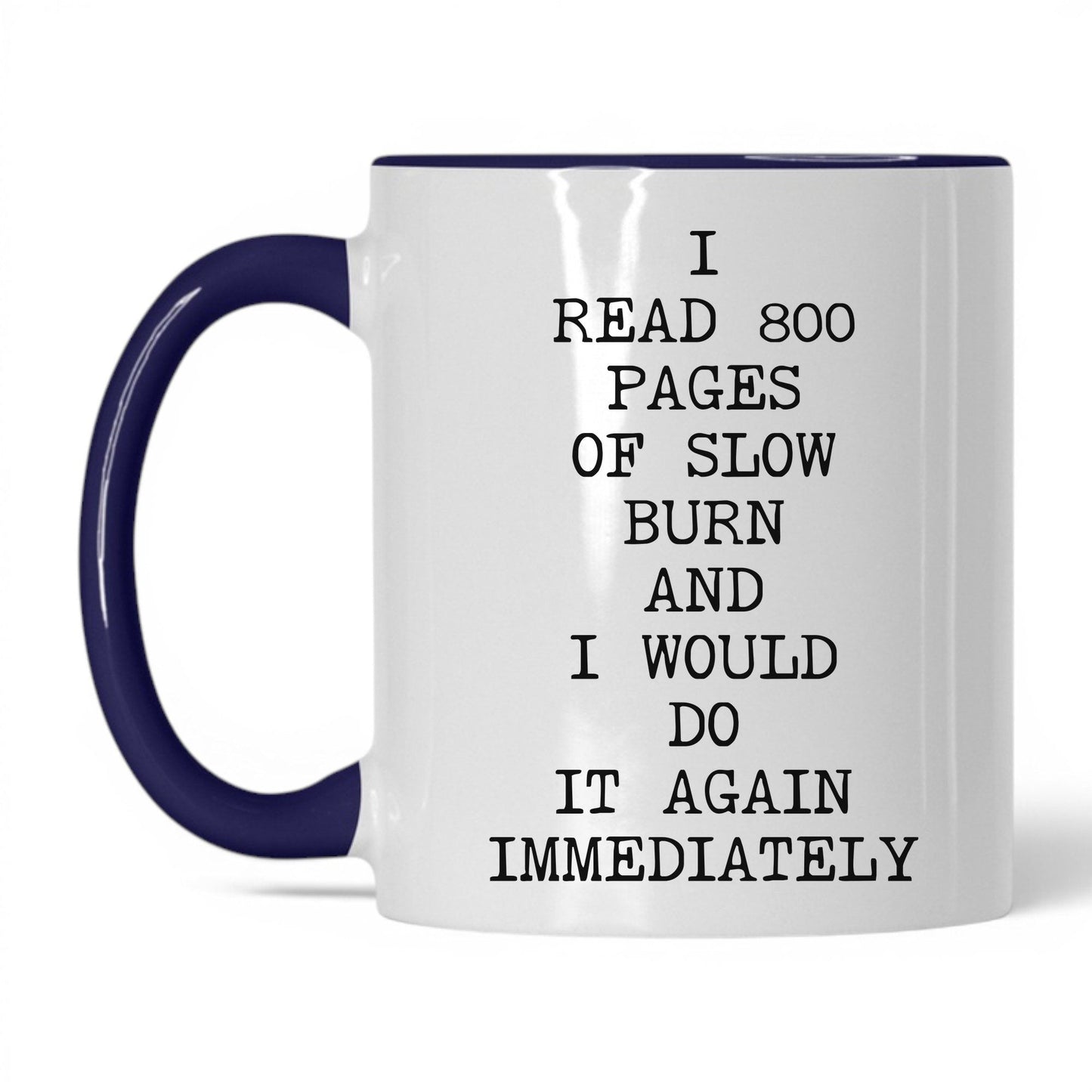 800 Pages of Slow Burn Coffee Mug