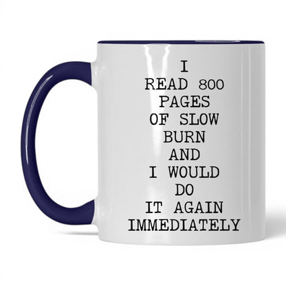 800 Pages of Slow Burn Coffee Mug