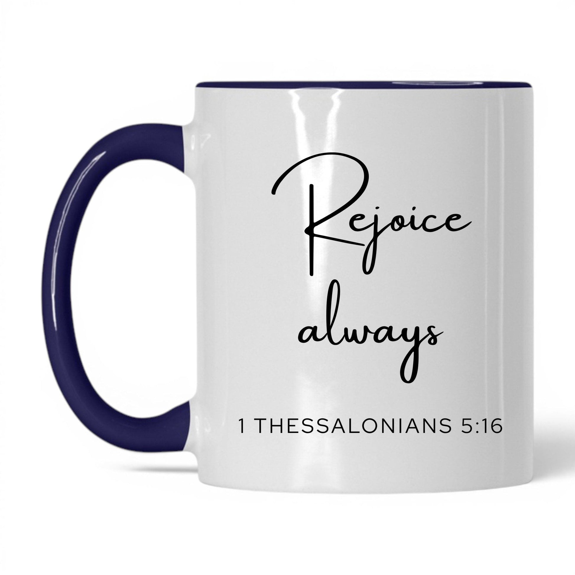 Rejoice Always Coffee Mug – 11oz White/Red Mug