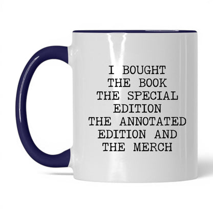 Bought Every Edition Coffee Mug