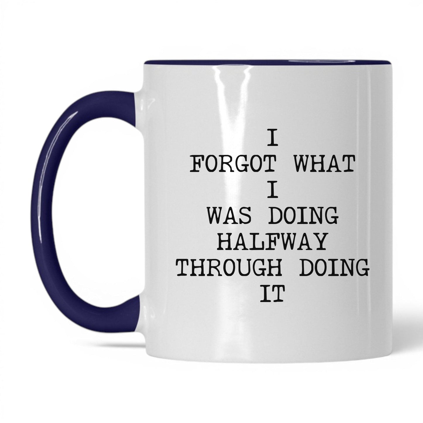 Forgot What I Was Doing Coffee Mug