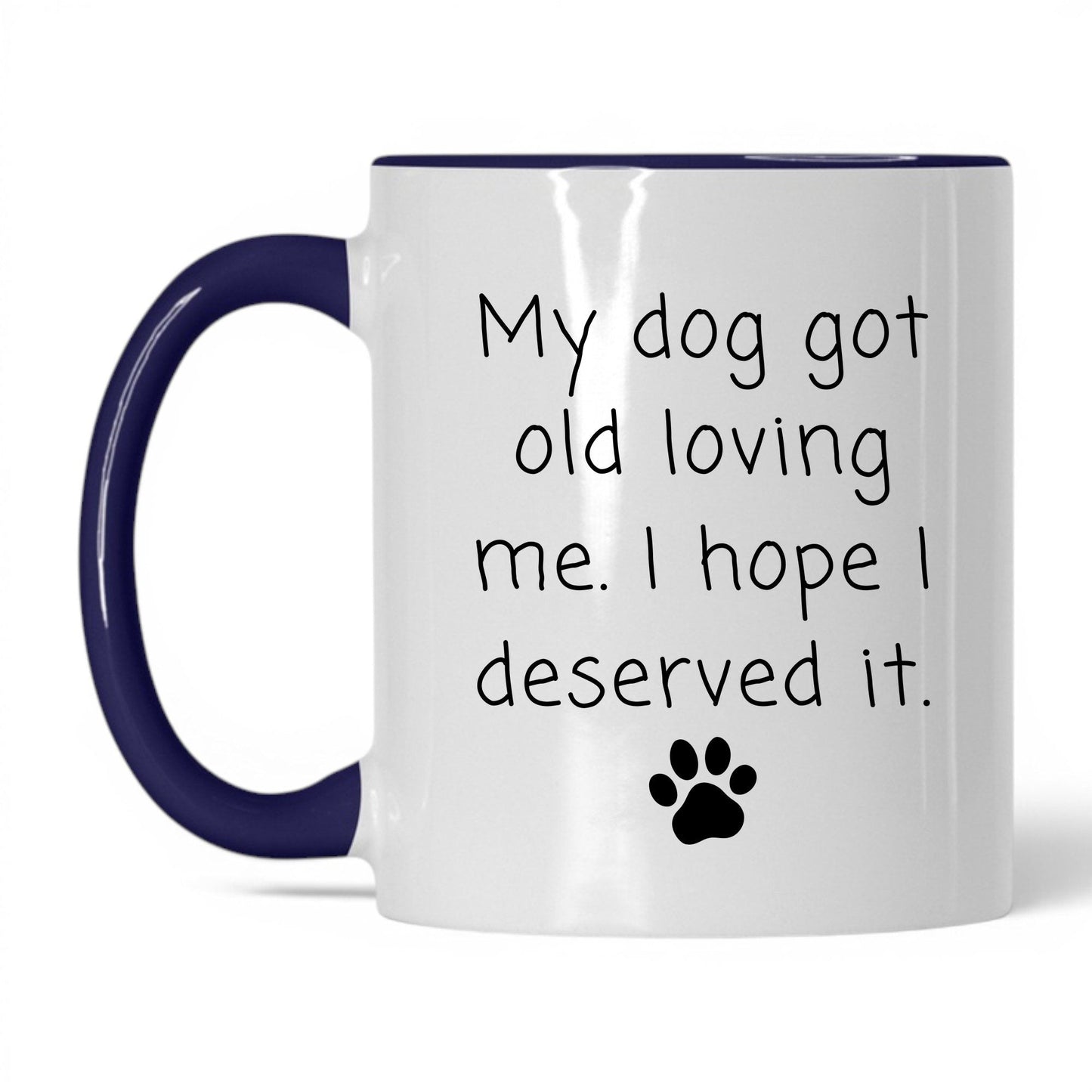 My Dog Got Old Loving Me Mug – 11oz White/Midnight Blue Mug
