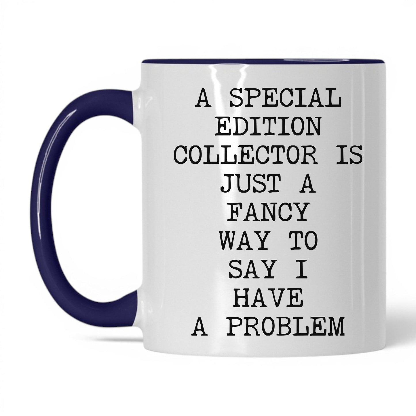 Special Edition Problem Coffee Mug