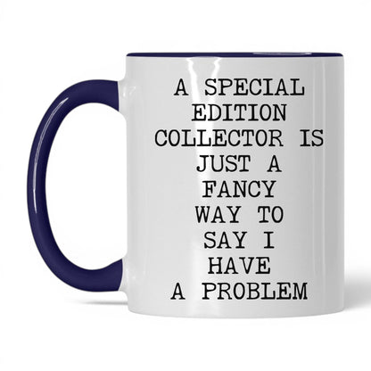 Special Edition Problem Coffee Mug