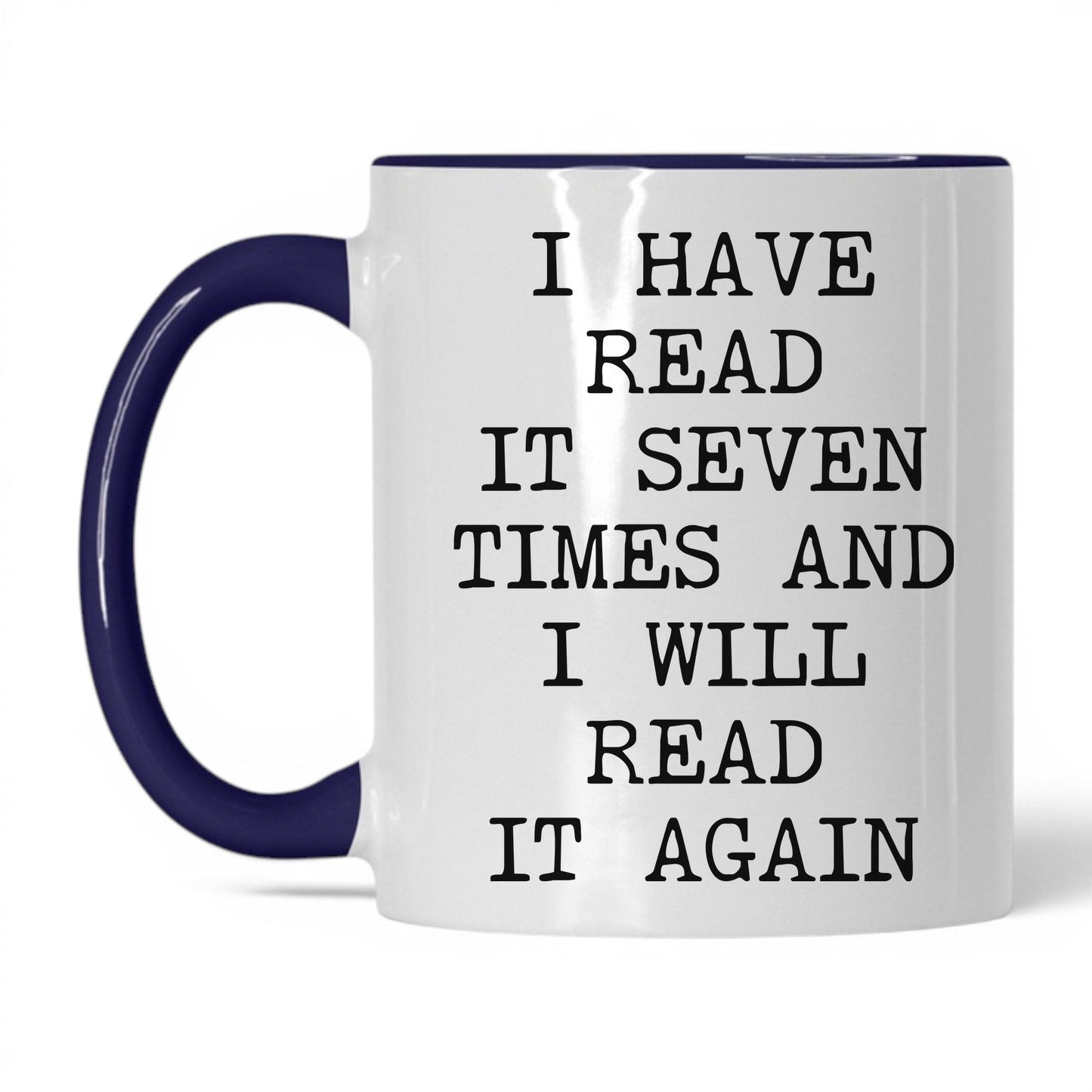 Read It Seven Times Coffee Mug