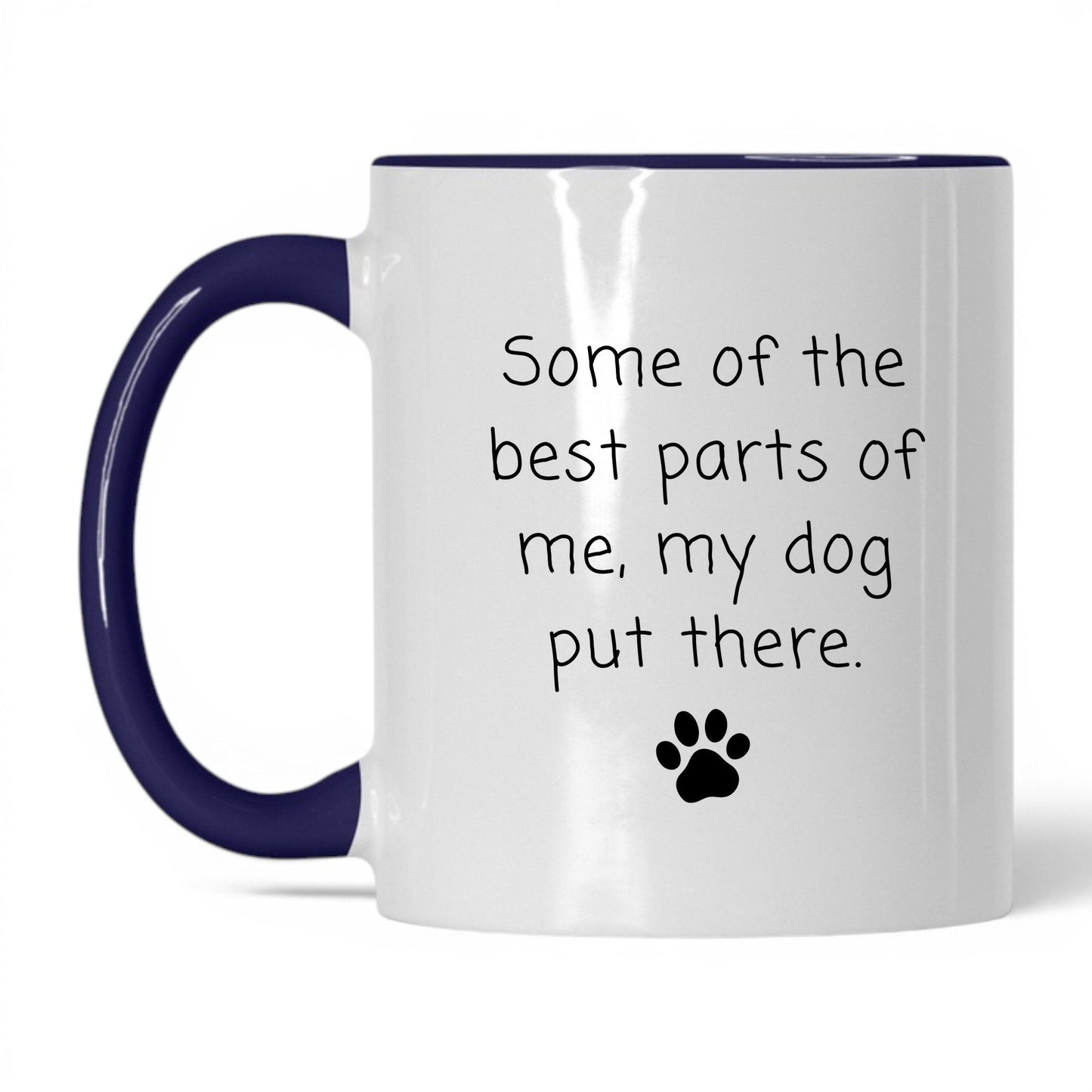 My Dog Put the Best Parts There Mug – 11oz White/Midnight Blue Mug