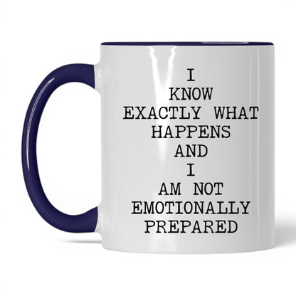 Not Emotionally Prepared Coffee Mug