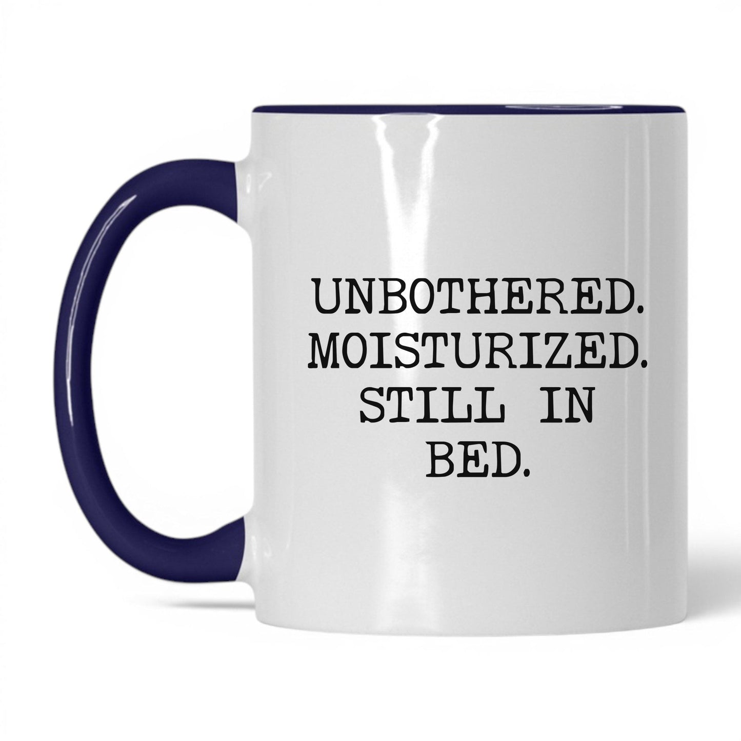 Unbothered Moisturized Coffee Mug