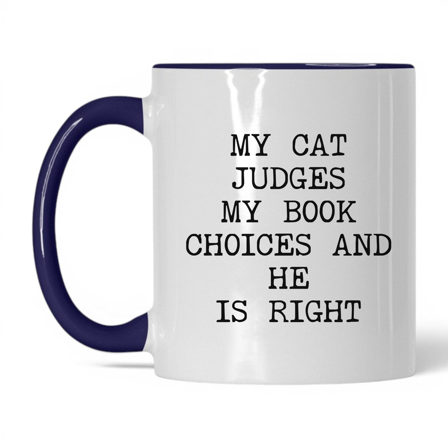 My Cat Judges My Choices Coffee Mug