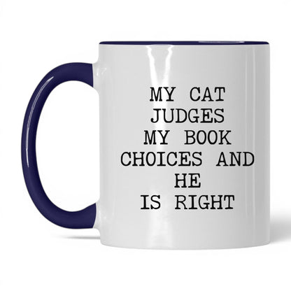 My Cat Judges My Choices Coffee Mug