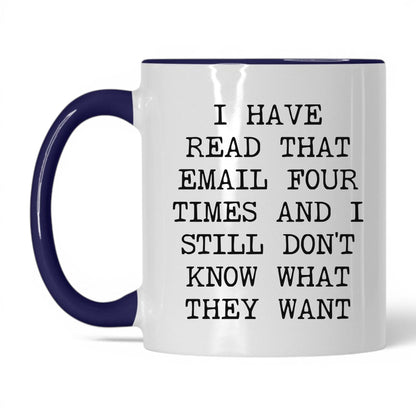 Read That Email Four Times Coffee Mug
