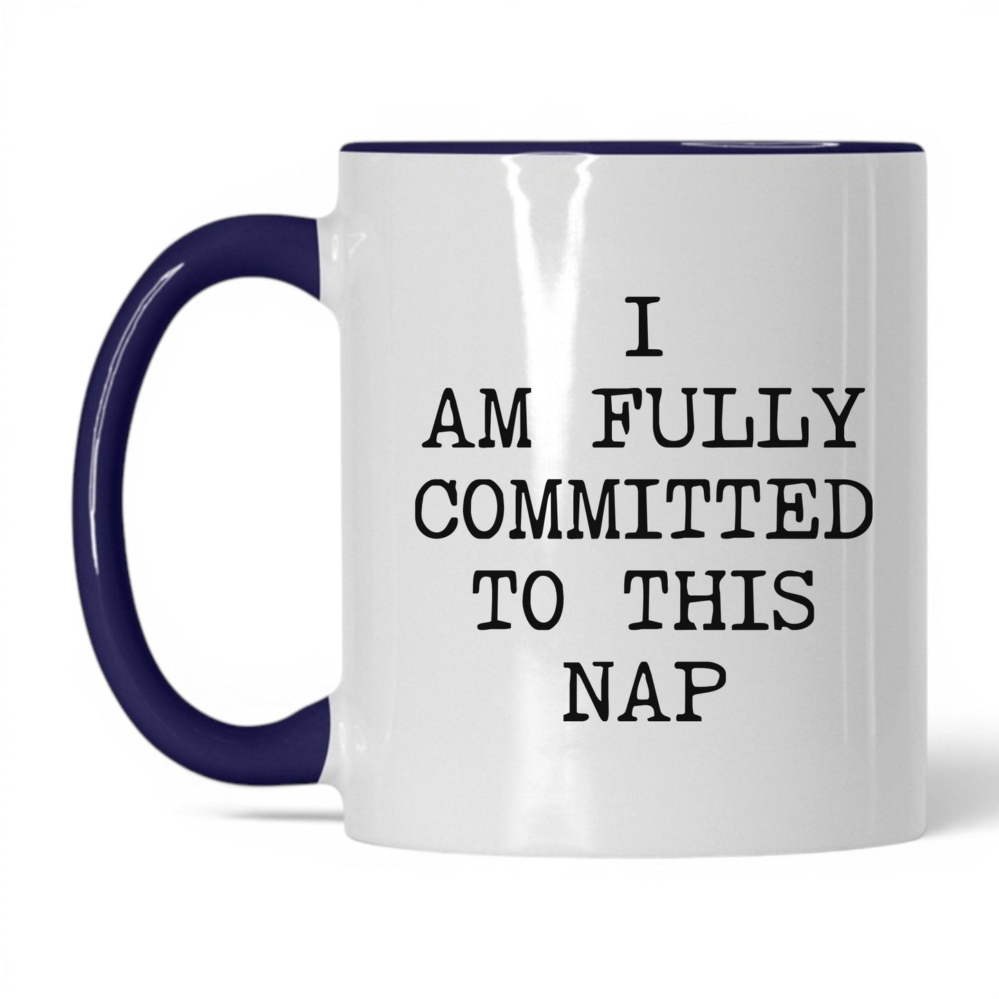 Fully Committed to This Nap Coffee Mug