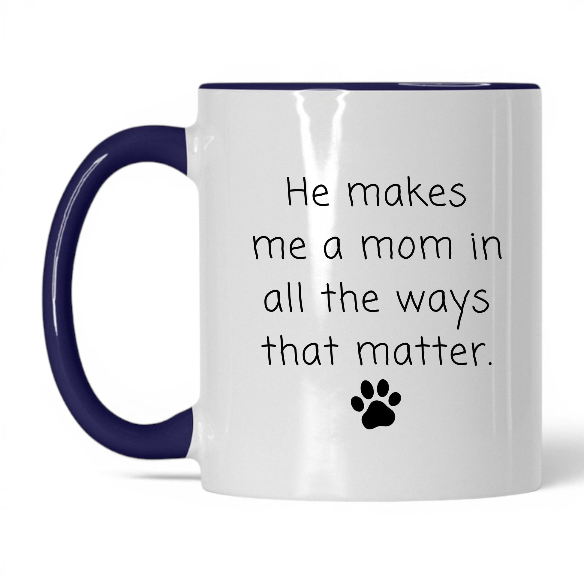 He Makes Me a Mom Mug – 11oz White/Midnight Blue Mug