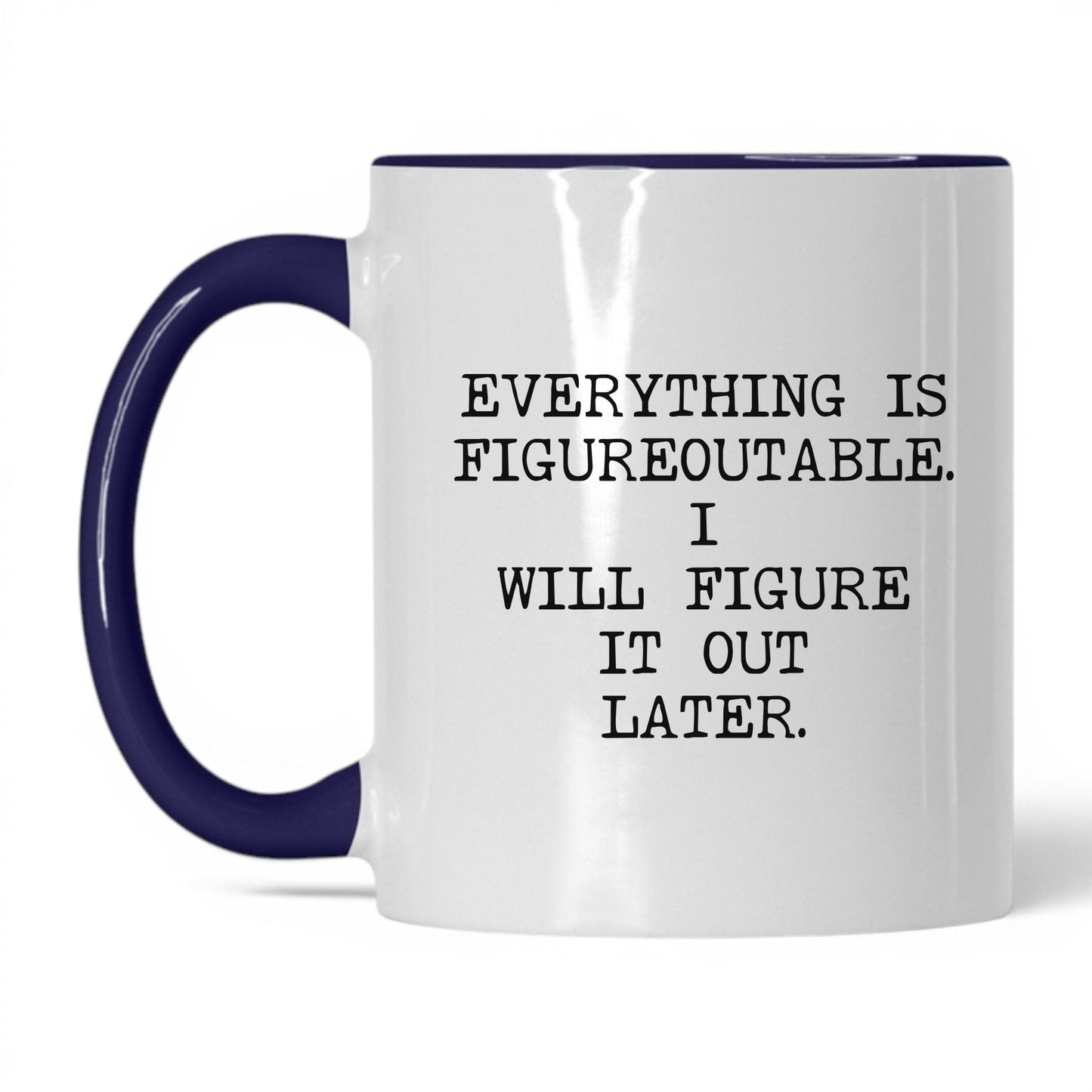 Figureoutable Later Coffee Mug