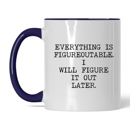 Figureoutable Later Coffee Mug