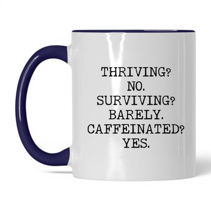Surviving Barely Caffeinated Coffee Mug