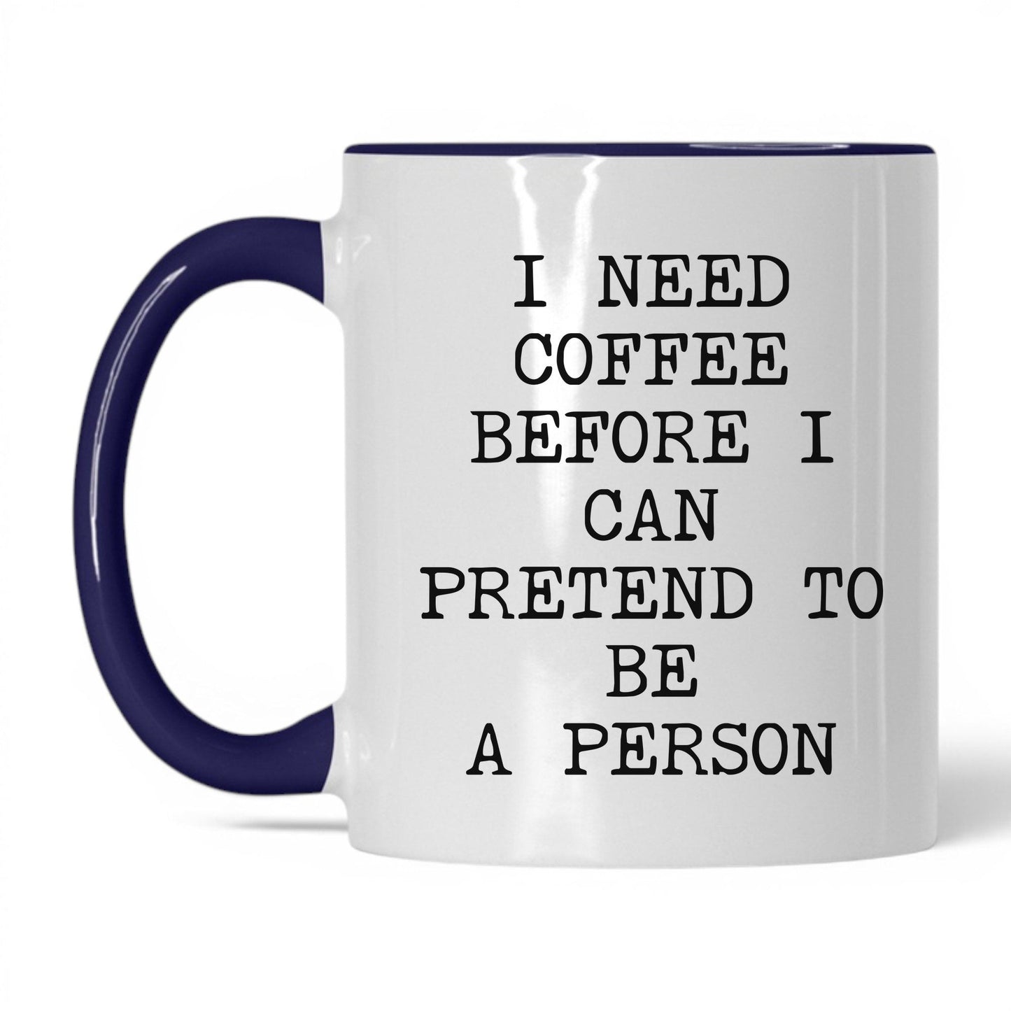 Coffee Before I Pretend Mug