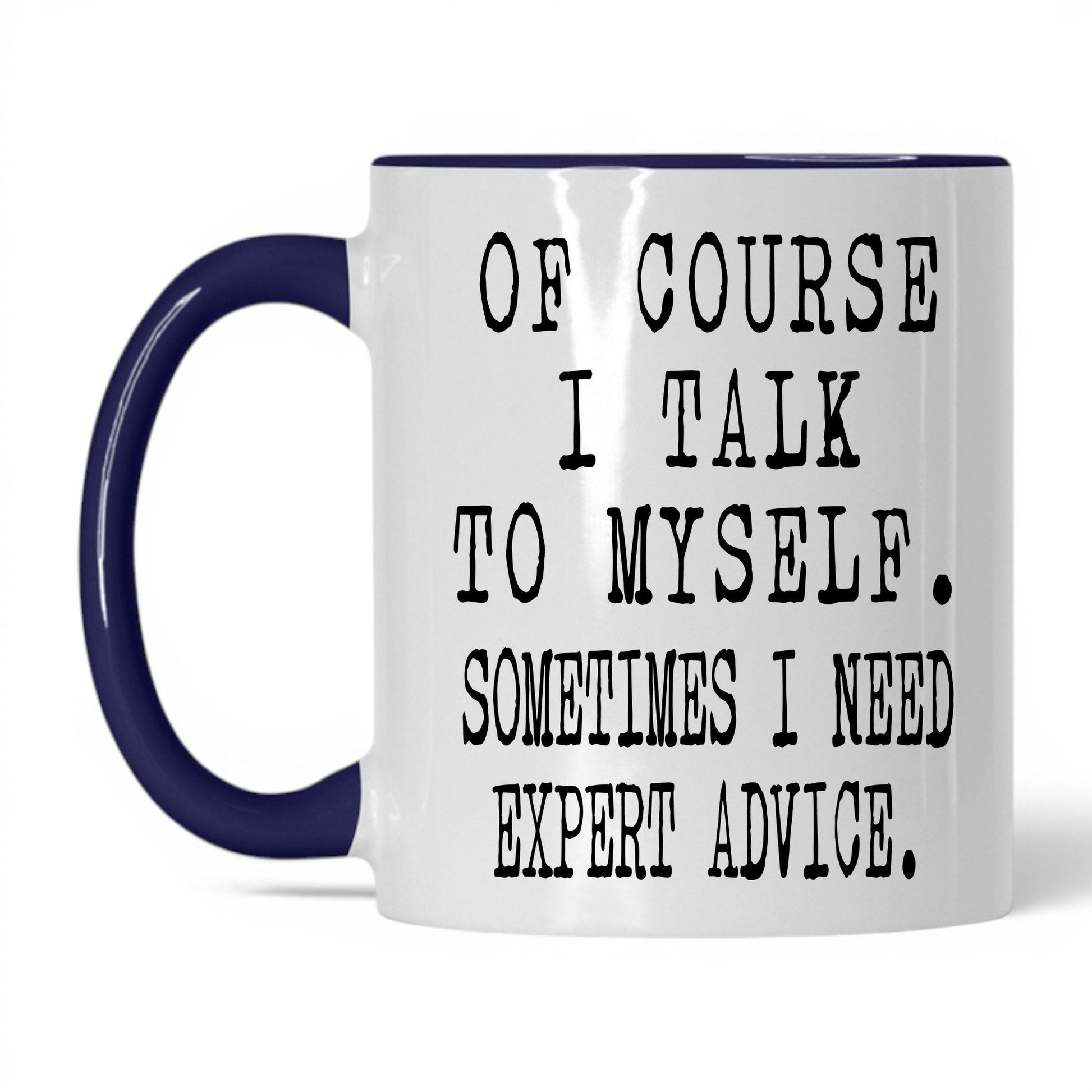 I Need Expert Advice Mug – 11oz White/Midnight Blue Mug