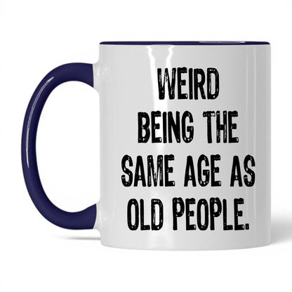 Same Age as Old People Mug – 11oz White/Midnight Blue Mug