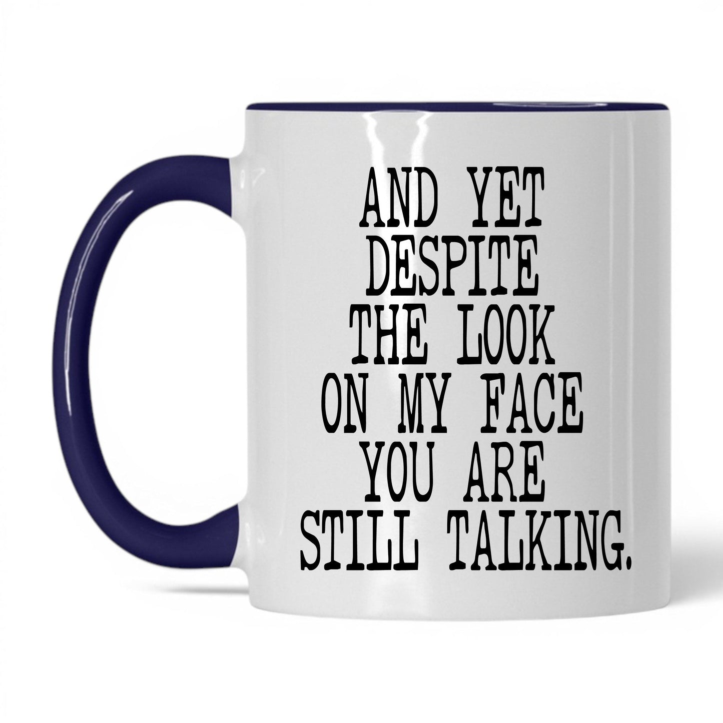 I Just Say What Everyone Thinks Mug – 11oz White/Midnight Blue Mug