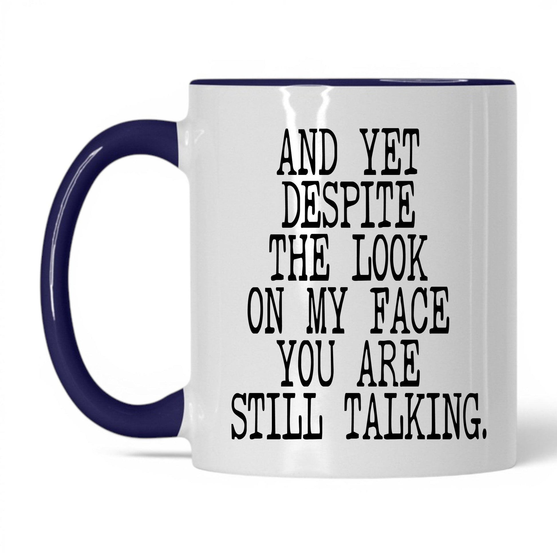 I Just Say What Everyone Thinks Mug – 11oz White/Midnight Blue Mug