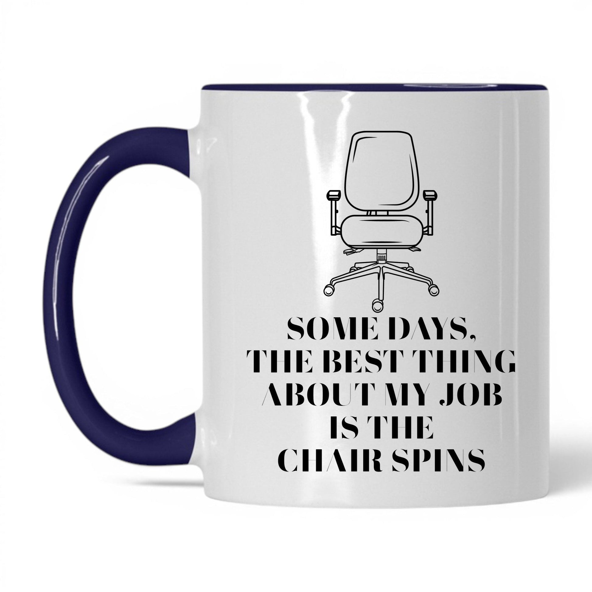 Best Thing Is the Chair Spins Mug – 11oz White/Midnight Blue Mug