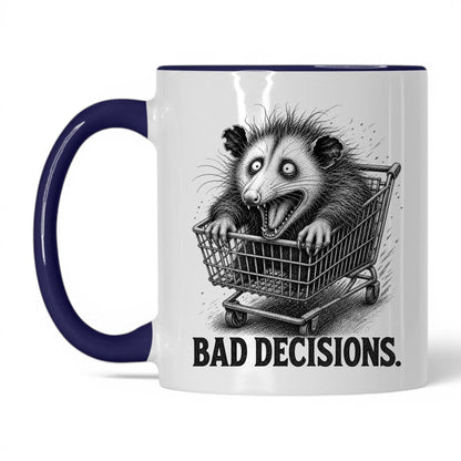 Bad Decisions Opossum Coffee Mug
