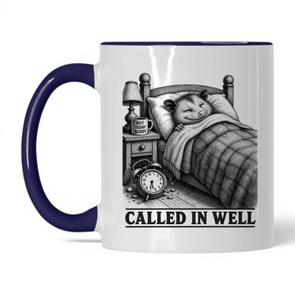 Called in Well Opossum Coffee Mug