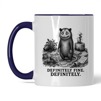 Definitely Fine Opossum Coffee Mug