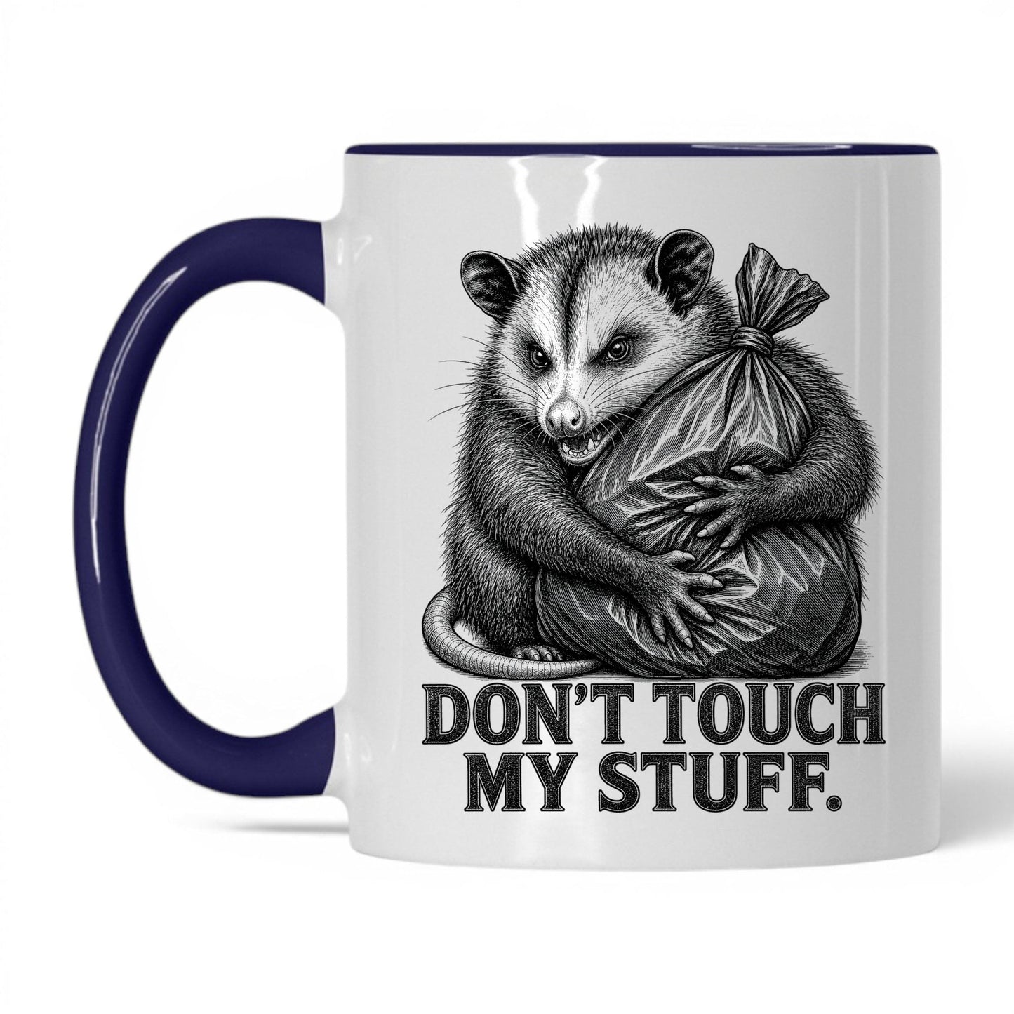 Don't Touch My Stuff Opossum Coffee Mug