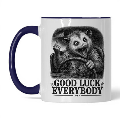 Good Luck Everybody Opossum Coffee Mug