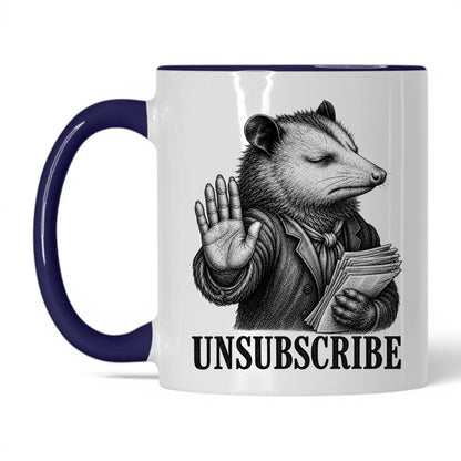 Unsubscribe Opossum Coffee Mug