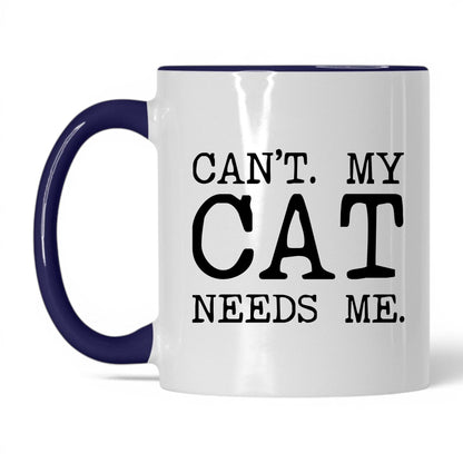 Can’t My Cat Needs Me 11oz white and midnight blue coffee mug
