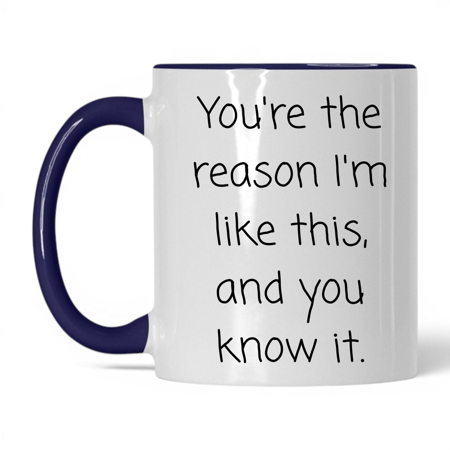 The Reason I'm Like This Mug – 11oz White/Midnight Blue Mug