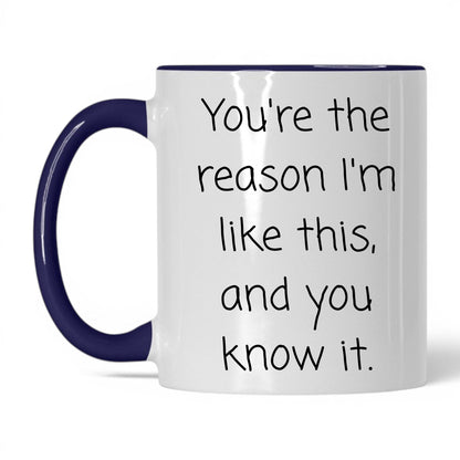 The Reason I'm Like This Mug – 11oz White/Midnight Blue Mug