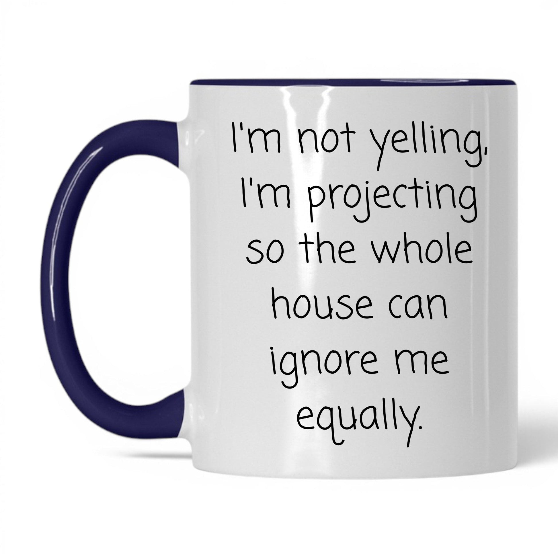 Not Yelling I'm Projecting Mug – 11oz White/Midnight Blue Mug