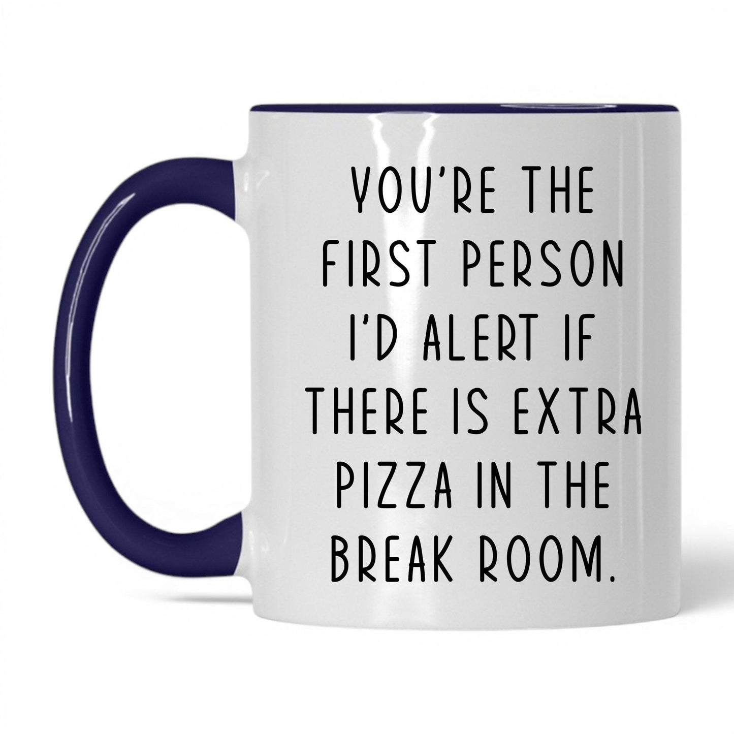 Extra Pizza in the Break Room Mug – 11oz White/Midnight Blue Mug