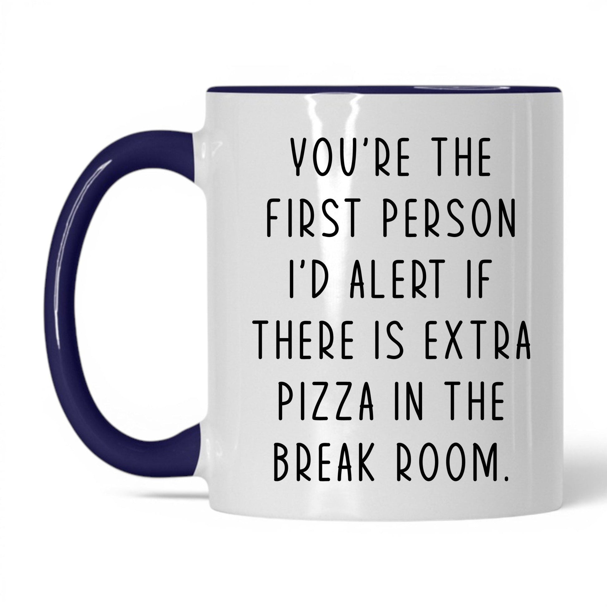 Extra Pizza in the Break Room Mug – 11oz White/Midnight Blue Mug