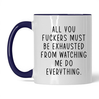 All You F*ckers Mug – 11oz White/Midnight Blue Mug