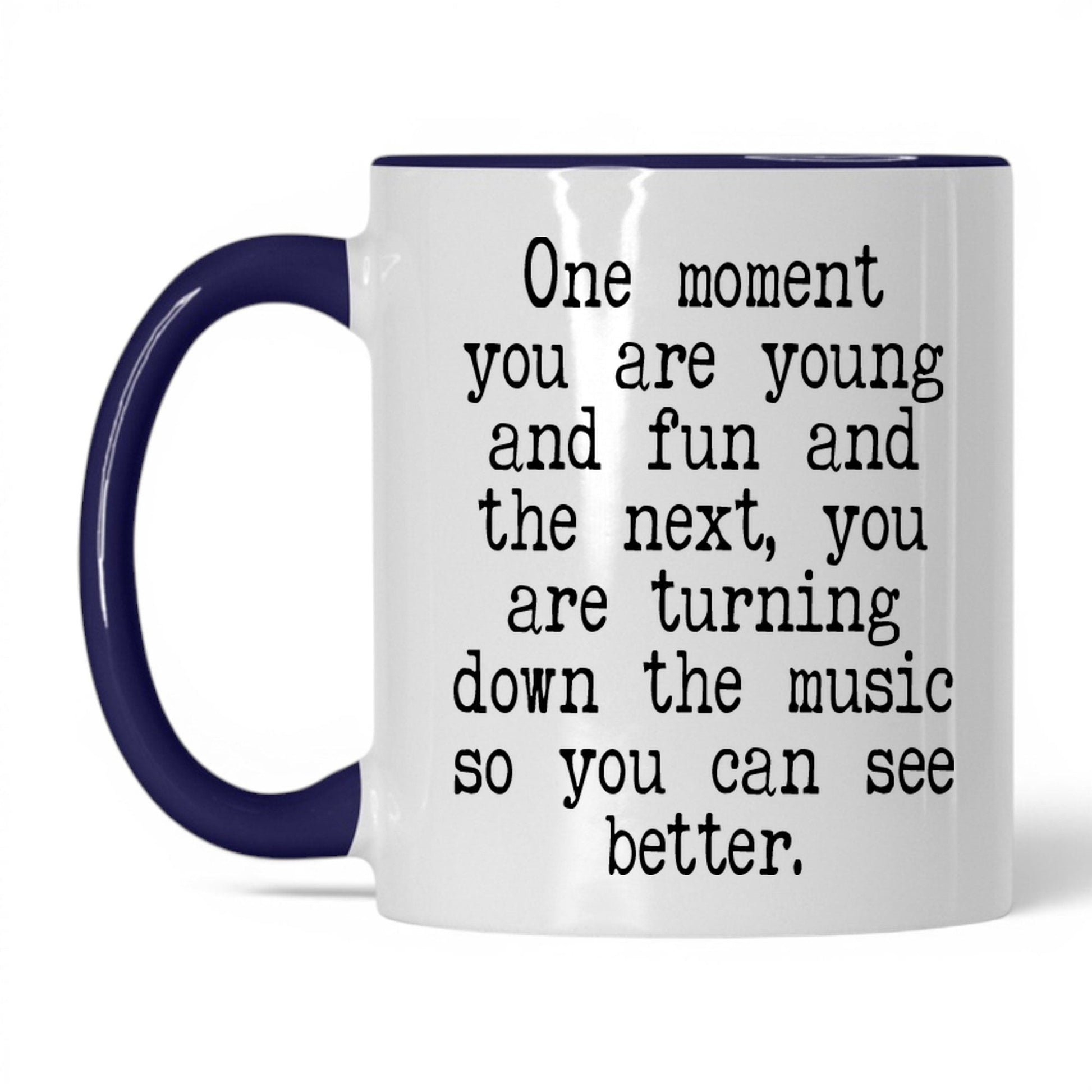 Turn Down the Music to See Mug – 11oz White/Midnight Blue Mug