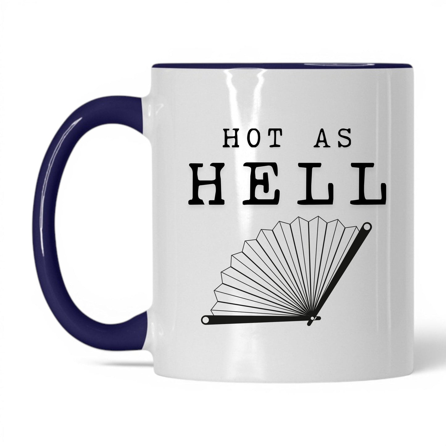 Hot As Hell Coffee Mug