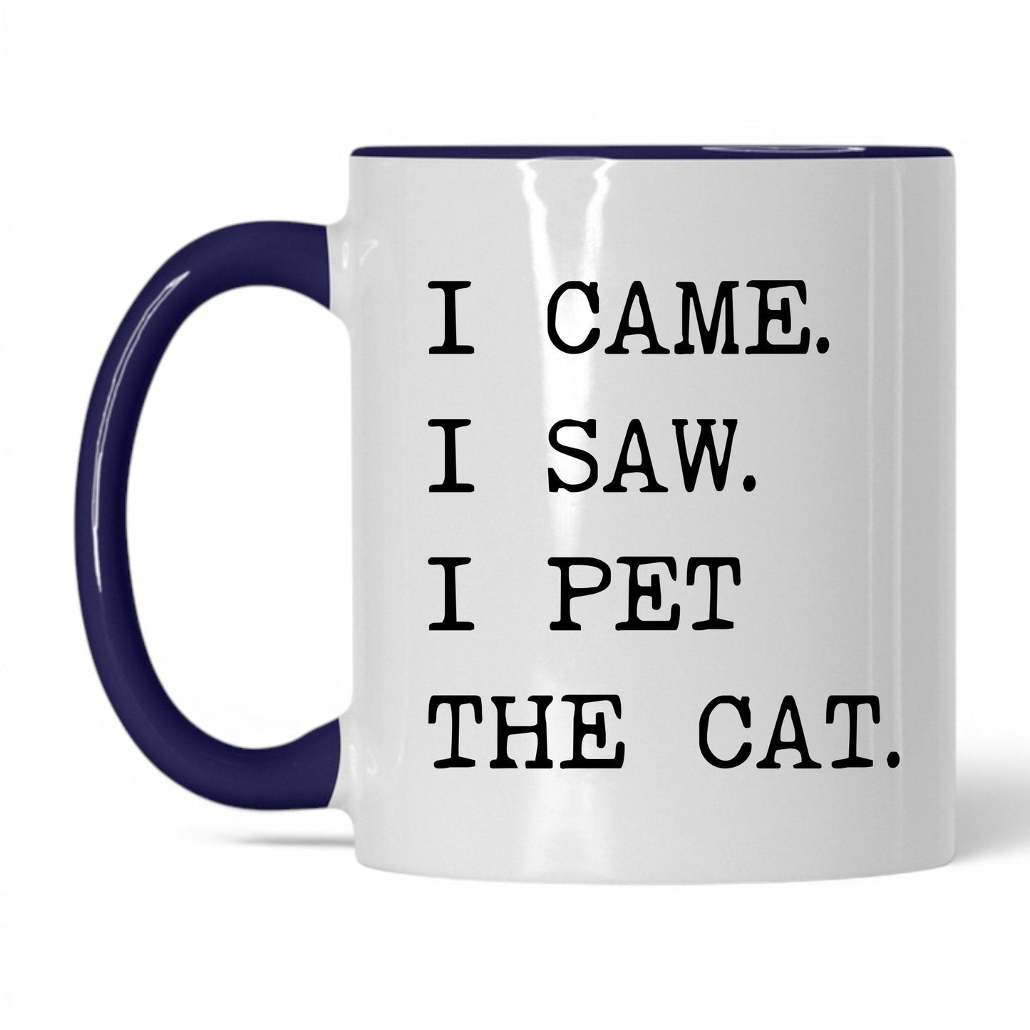 I Came I Saw I Pet the Cat 11oz white and midnight blue coffee mug