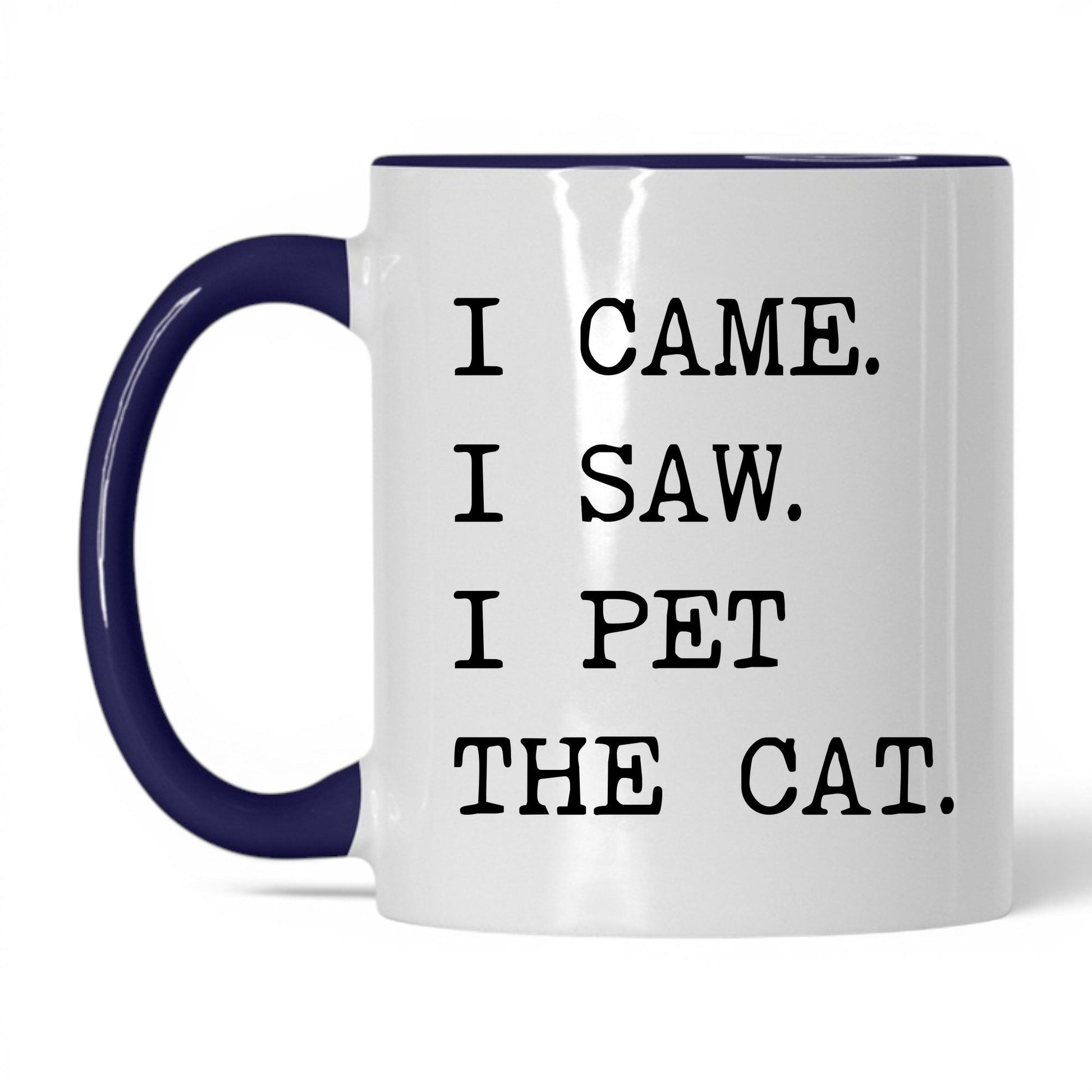 I Came I Saw I Pet the Cat 11oz white and midnight blue coffee mug