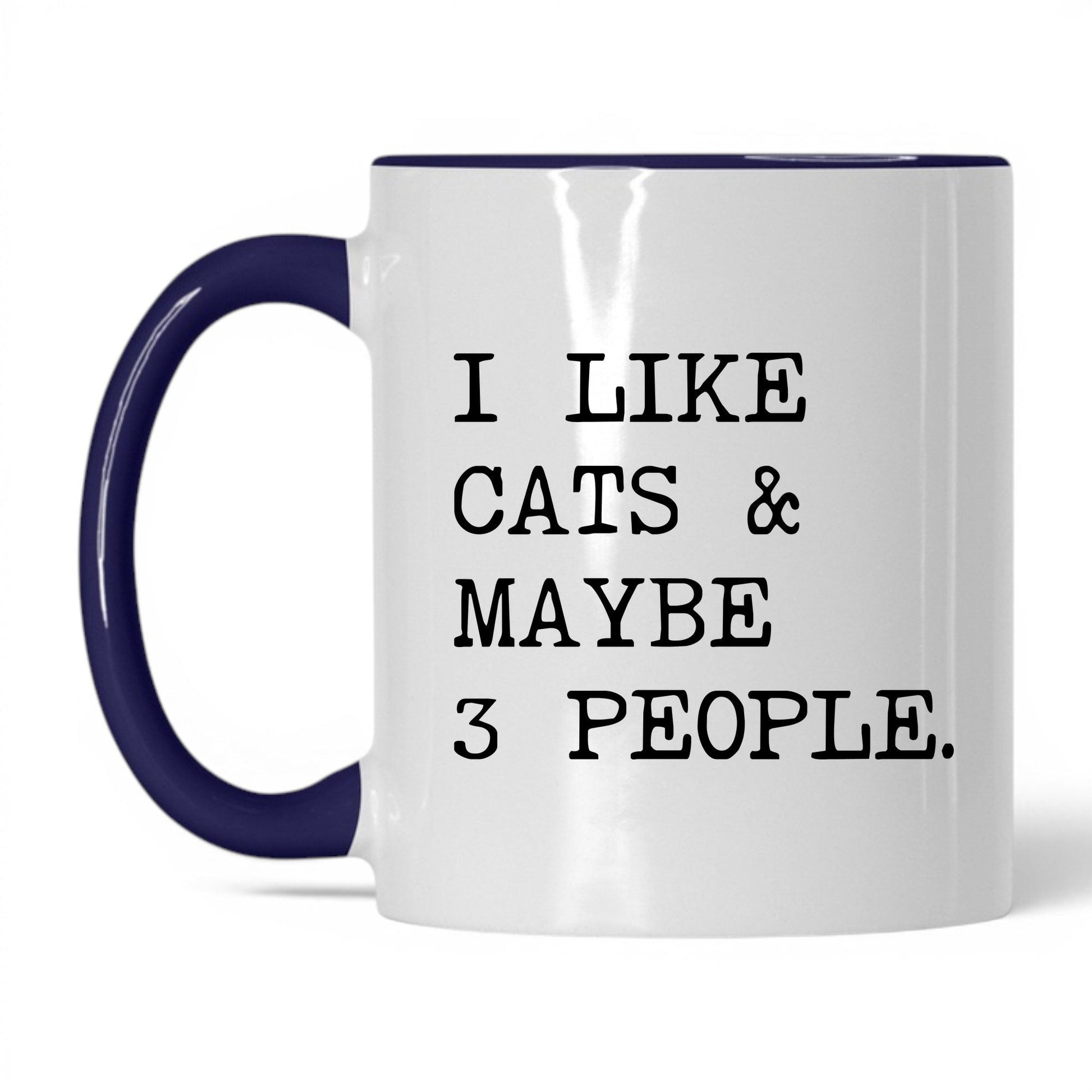 I Like Cats and Maybe 3 People 11oz white and midnight blue coffee mug